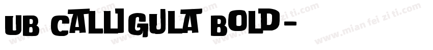 UB Calligula Bold字体转换